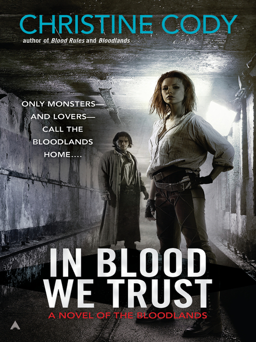 Title details for In Blood We Trust by Christine Cody - Available